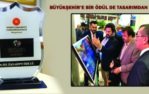 BÜYÜKŞEHİR’E BİR ÖDÜL DE TASARIMDAN GELDİ