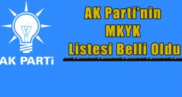 AK Parti’nin MKYK Listesi Belli Oldu