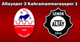 Altayspor 3 Kahramanmaraşspor 1