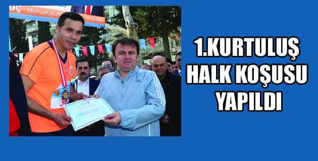 1.KURTULUŞ HALK KOŞUSU YAPILDI