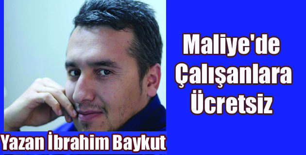 Maliye Çalışanlarına Ücretsiz