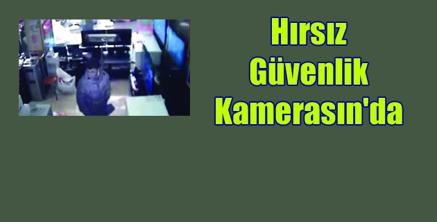 Hırsız Güvenlik Kamerasın’da