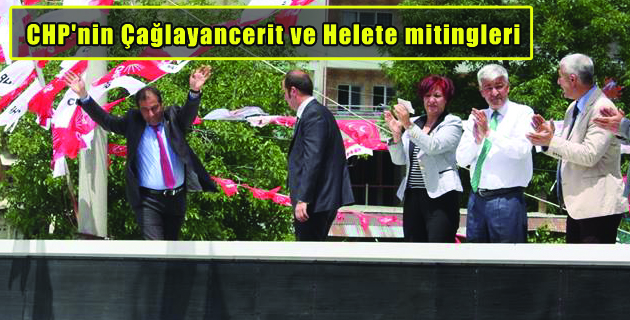 Çağlayancerit ve Helete mitingleri