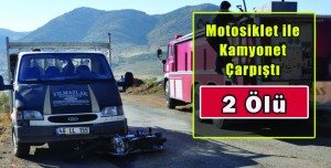 Motosiklet ile Kamyonet Çarpıştı