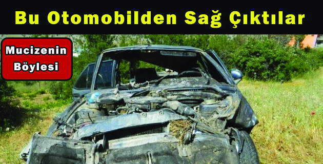 Bu Otomobilden Sağ Çıktılar