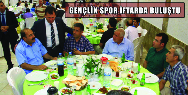 GENÇLİK SPOR İFTARDA BULUŞTU