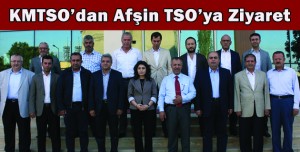 KMTSO’dan Afşin TSO’ya Ziyaret