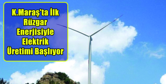 Rüzgar Enerjisiyle Elektrik Üretimi Başlıyor