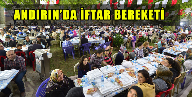 ANDIRIN’DA İFTAR BEREKETİ