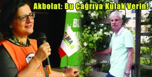 Akbolat: Bu Çağrıya Kulak Verin!
