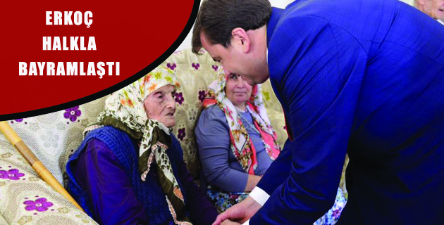 ERKOÇ HALKLA BAYRAMLAŞTI
