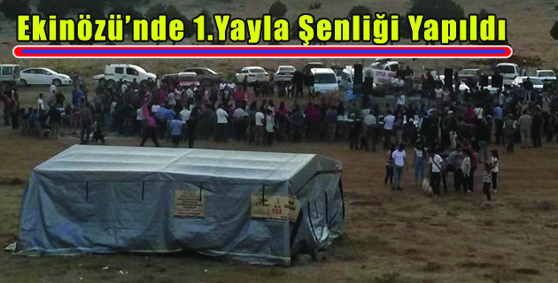 Ekinözü’nde 1.Yayla Şenliği Yapıldı