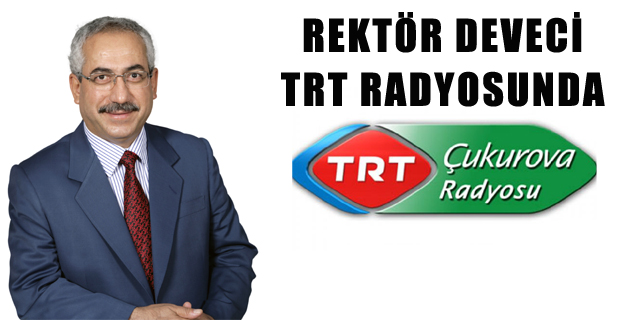 REKTÖR DEVECİ TRT’DE