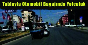 Tablayla Otomobil Bagajında Yolculuk