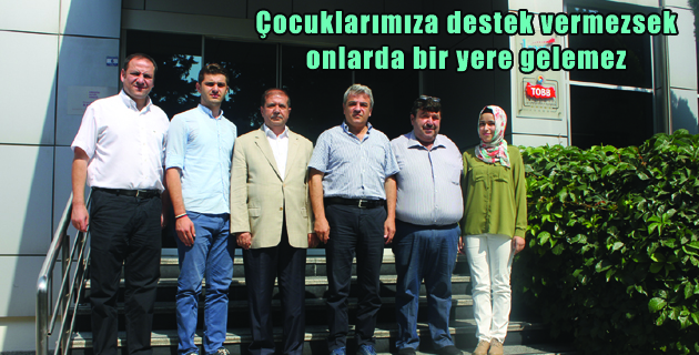 Çocuklarımıza destek vermezsek onlarda bir yere gelemez