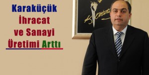 İhracat ve Sanayi Üretimi Arttı