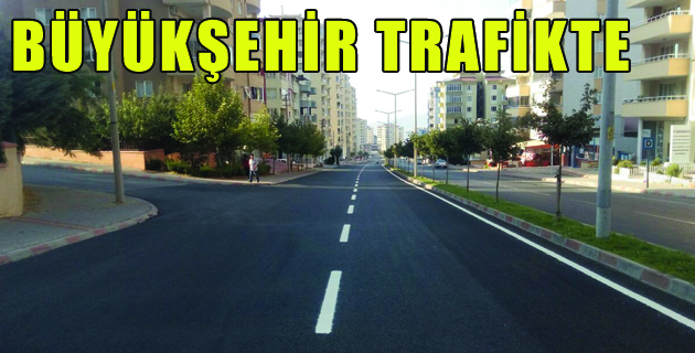 BÜYÜKŞEHİR TRAFİKTE