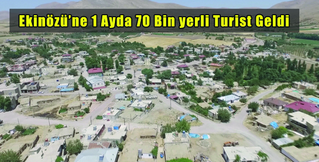 Ekinözü’ne 1 Ayda 70 Bin yerli Turist Geldi