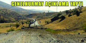 GENELKURMAY AÇIKLAMA YAPTI