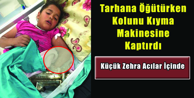 Tarhana Öğütürken Kolunu Kıyma Makinesine Kaptırdı