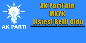 AK Parti’nin MKYK Listesi Belli Oldu