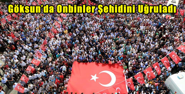 Göksun’da Onbinler Şehidini Uğruladı