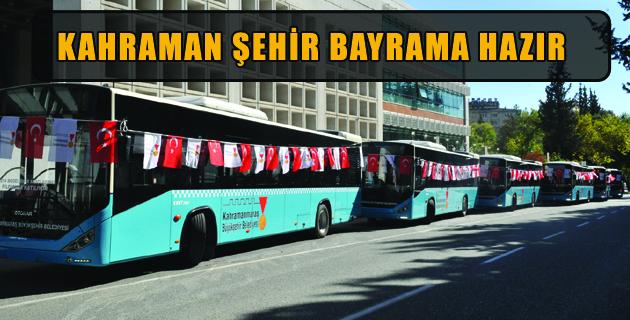 KAHRAMAN ŞEHİR BAYRAMA HAZIR