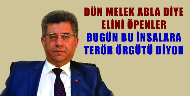 DÜN MELEK ABLA DİYE ELİNİ ÖPENLER BUGÜN BU İNSALARA TERÖR ÖRGÜTÜ DİYOR