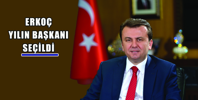 ERKOÇ YILIN BELEDİYE BAŞKANI SEÇİLDİ