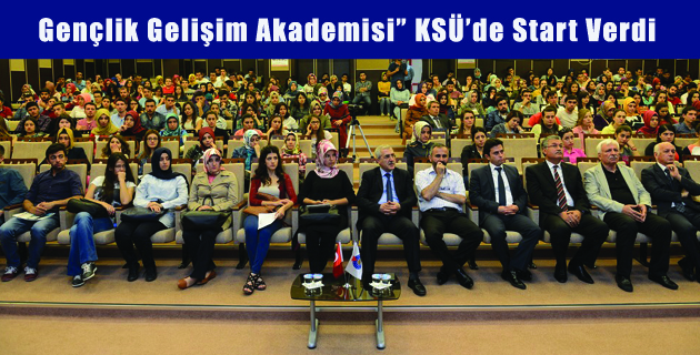 Gençlik Gelişim Akademisi” KSÜ’de Start Verdi