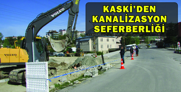 KASKİ’DEN  KANALİZASYON  SEFERBERLİĞİ