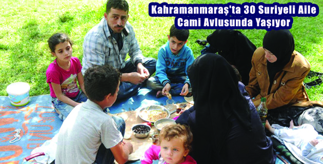 Kahramanmaraş’ta 30 Suriyeli Aile Cami Avlusunda Yaşıyor