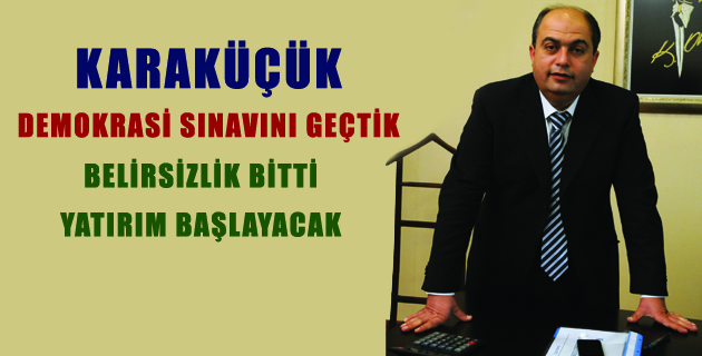 BELİRSİZLİK BİTTİ YATIRIM BAŞLAYACAK