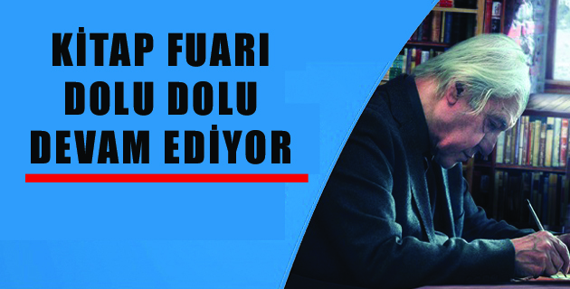 KİTAP FUARI DOLU DOLU DEVAM EDİYOR