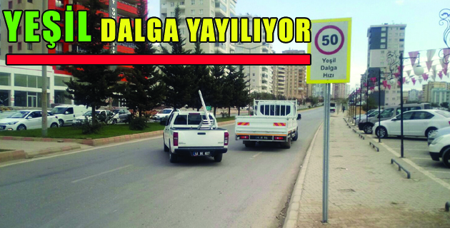 YEŞİL DALGA YAYILIYOR