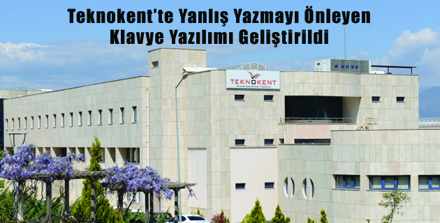 Teknokent’te Yanlış Yazmayı Önleyen Klavye Yazılımı Geliştirildi