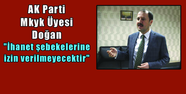 İhanet şebekelerine izin verilmeyecektir