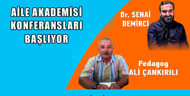 AİLE AKADEMİSİ KONFERANSLARI BAŞLIYOR