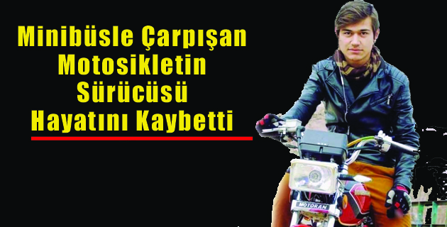 K.Maraş’ta Motosiklet Minibüsle Çarpıştı