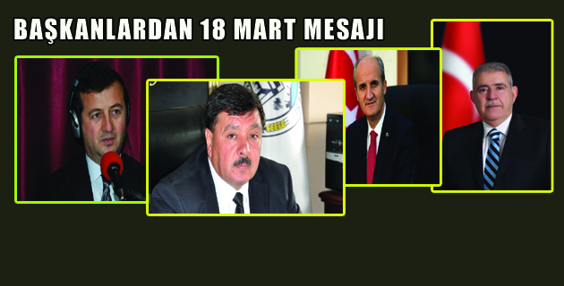BAŞKANLARDAN 18 MART MESAJI