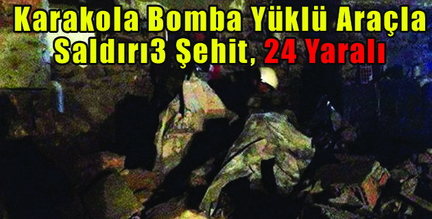 Diyarbakır’da Karakola Bomba Yüklü Araçla Saldırı