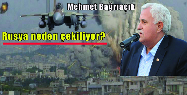 Rusya neden çekiliyor?
