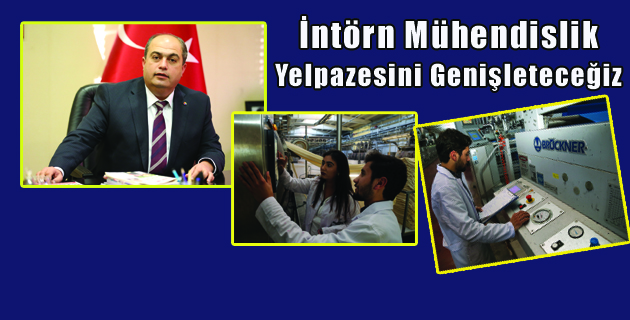 İntörn Mühendislik Yelpazesini Genişleteceğiz