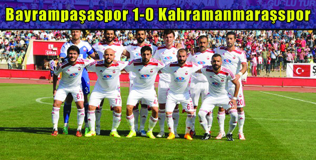 Bayrampaşaspor 1-0 Kahramanmaraşspor