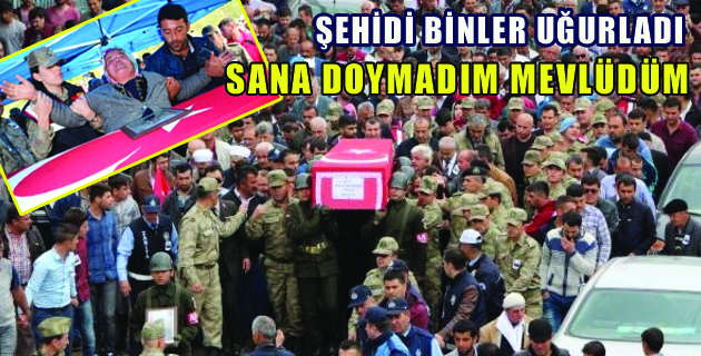 K.MARAŞ AFŞİN’DE ŞEHİDİNİ UĞURLADI