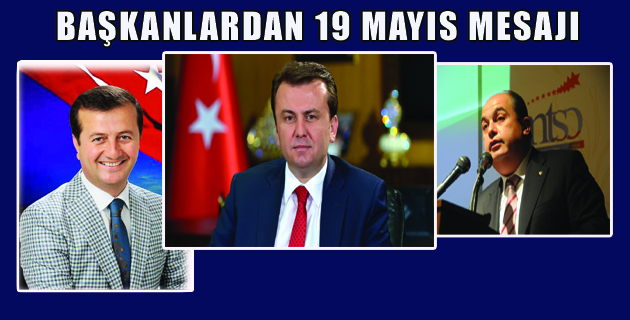 BAŞKANLARDAN 19 MAYIS MESAJI