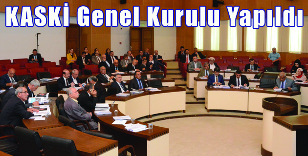 KASKİ Genel Kurulu Yapıldı