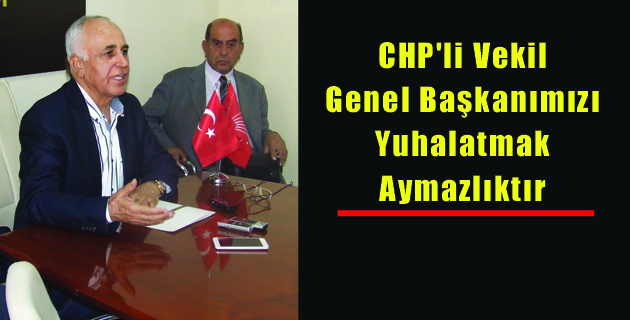Mersin CHP milletvekili kahramanmaraşta konuştu