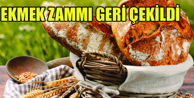 Ekmek Zammı Geri Çekildi
