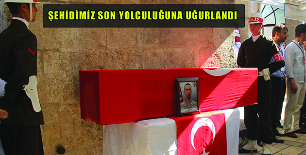 Şehidimiz son yolculuğuna uğurlandı